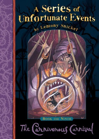 A Series of Unfortunate Events #9 The Carnivorous Carnival (9781405207522)