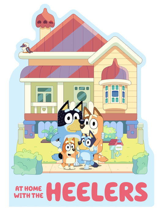 Bluey: At Home with the Heelers (9781761041419)