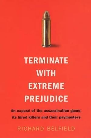 Terminate with Extreme Prejudice (9780330423151)